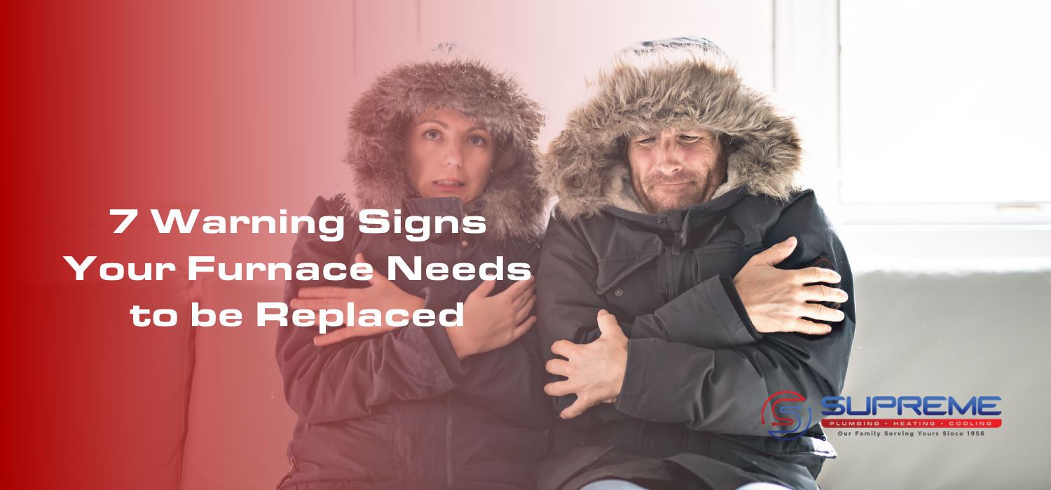 7 Warning Signs Your Furnace Needs to Be Replaced Header Image