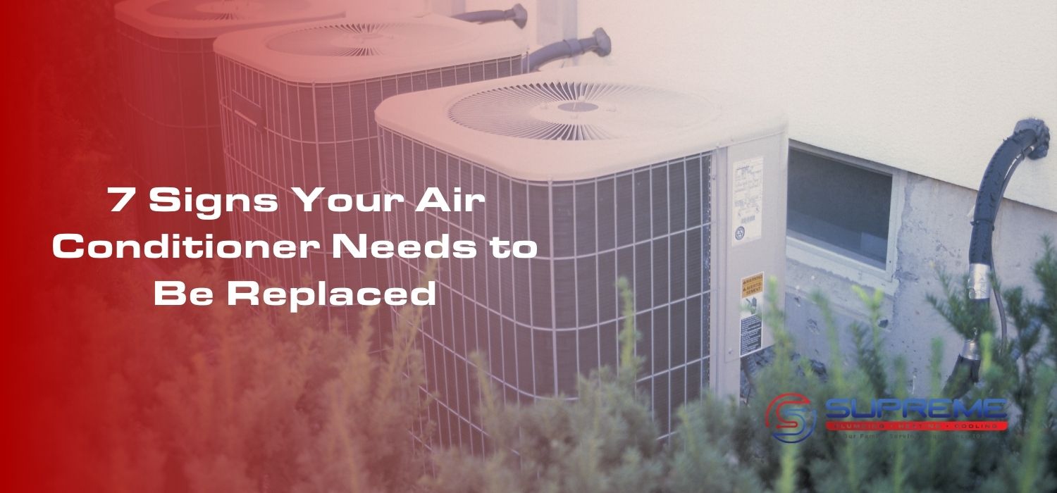 7 Signs Your Air Conditioner Needs to Be Replaced blog image