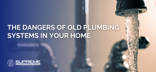 dangers of old plumbing systems blog header